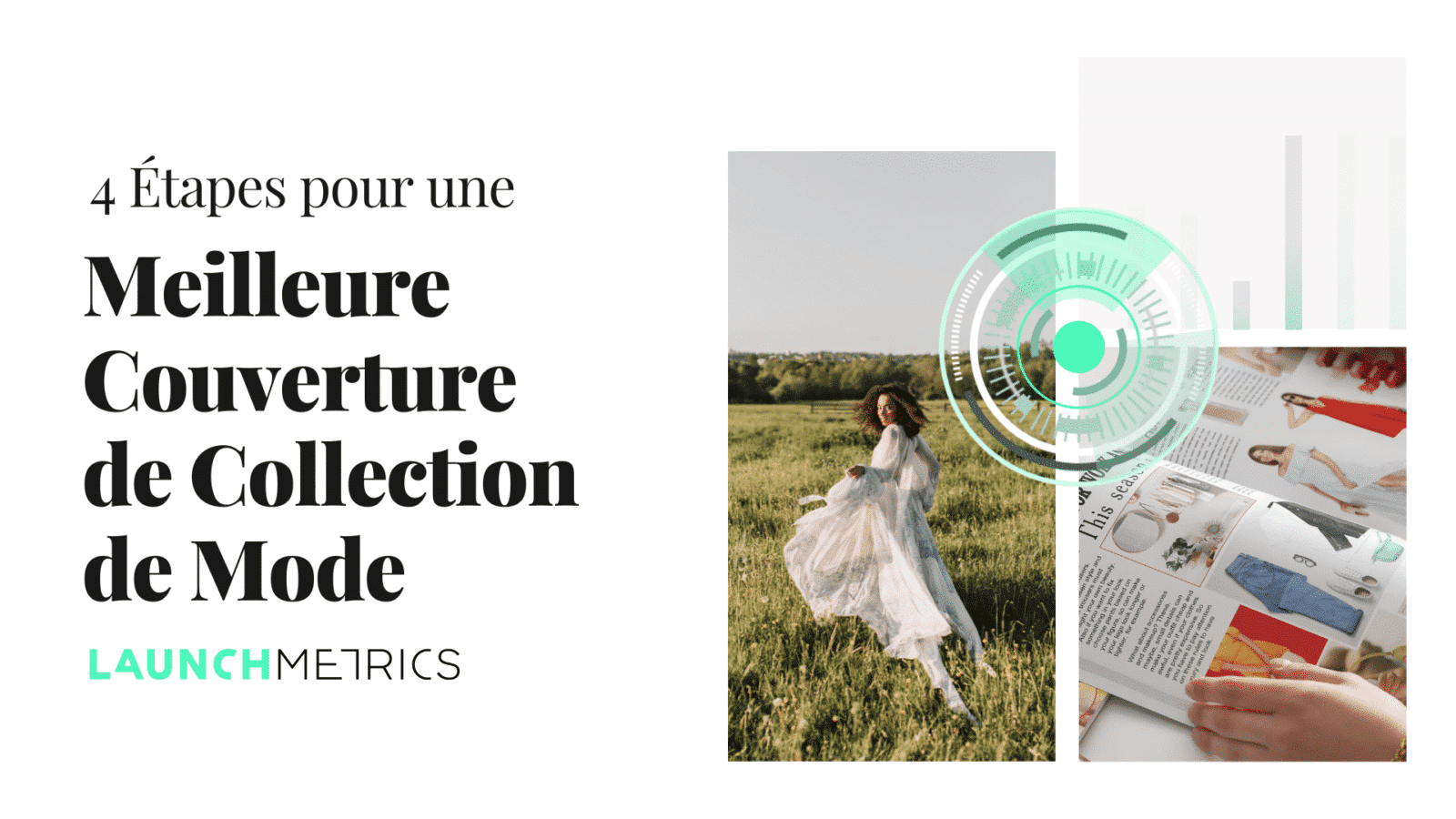 4 Étape pour Augmenter la Couverture de votre Collection de Mode